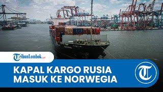 Kapal Berisi 20000 Ton Bahan Peledak dari Rusia Terlihat di Dekat Pangkalan NATO di Norwegia [upl. by Acinelav748]