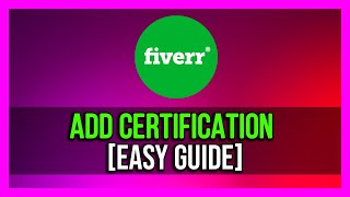 How To Add Certification On Fiverr Profile 2024 [upl. by Neelyad]