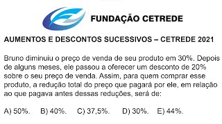 AUMENTOS E DESCONTOS SUCESSIVOS  PORCENTAGEM  Gabaritando a MATEMÁTICA da BANCA CETREDE caucaia [upl. by Ynomrah112]