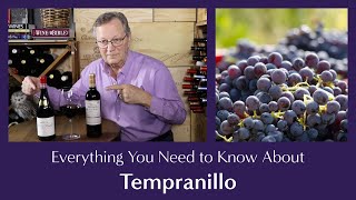 Tempranillo The Number 8 Red Wine Grape in the World and You Don’t Even Know It [upl. by Yltsew]