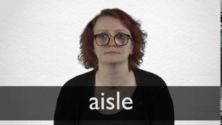 How to pronounce AISLE in British English [upl. by Letisha720]