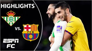 👏 Ferran Torres HAT TRICK 👏 Real Betis vs Barcelona  LALIGA Highlights  ESPN FC [upl. by Alset]