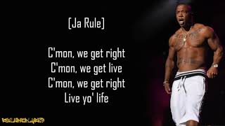 Ja Rule  Livin It Up ft Case Lyrics [upl. by Daffi]