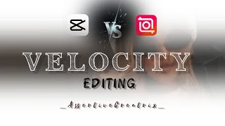 Trending Velocity Flash Editing  CapCut vs Inshot [upl. by Ainel]