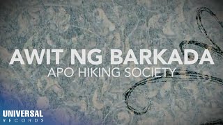 APO Hiking Society  Awit Ng Barkada Official Lyric Video [upl. by Ahsekin]