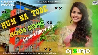 him to tode hindi dj song  bass dj song  hindi 2024 new song  apne style mix dj [upl. by Hayyifas]