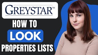 HOW TO LOOK AT PROPERTIES LISTED BY GREYSTAR  FULL GUIDE [upl. by Osei]