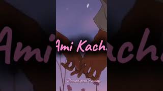 Tumi Ami Kachakachi lofi [upl. by Greer]