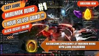 1 Hour Grind Maximizing Efficiency at Mirumok Ruins with Lahn Awakening  Black Desert Online [upl. by Mahoney]