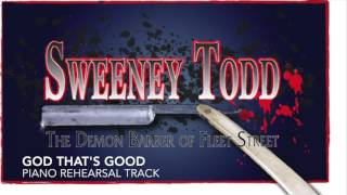 God Thats Good  Sweeney Todd  Piano AccompanimentRehearsal Track [upl. by Trevlac721]