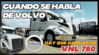 UNA BELLEZA DE CAMION  VOLVO VNL 760 [upl. by Laban]