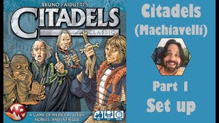 Citadels Machiavelli  Part 1 game set up [upl. by Ahsik]