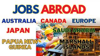 WORK IN AUSTRALIA CANADA EUROPE JAPAN SAUDI ARABIA [upl. by Arvo]