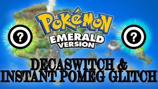 How to perform Decaswitch and Instant Pomeg Glitch glitch  Pokémon Emerald [upl. by Htebazie]