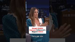 Margot Robbie Exposes Hollywoods Biggest Actors [upl. by Jovita]