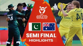 Pakistan vs Australia Under 19 World Cup Semi final Highlights  2024  Pak vs Aus Highlights [upl. by Mahgem]