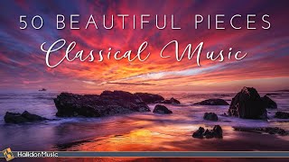 50 Most Beautiful Classical Music Pieces [upl. by Bradan]