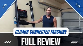 CLIMBR Connected Full Review Is This The BEST Vertical Climbing Machine on the Market [upl. by Iinden723]