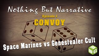 Convoy  Space Marines vs Genestealer Cult Warhammer 40k Battle Report  Nothing But Narrative Ep 1 [upl. by Ennaus]