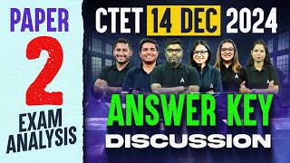 CTET 14 DEC 2024 Answer Key Discussion  CTET Paper 2 Answer Key 2024  CTET Exam Answer Key 2024 [upl. by Ellenrahs]