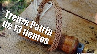 Trenza Patria de 13 Tientos quotEl Rincón del Sogueroquot [upl. by Darcie]