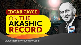 Edgar Cayce On The Akashic Record [upl. by Aileno367]