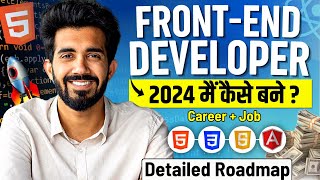 FrontEnd Development Detailed Roadmap 2024  Fastest Way to Learn amp Get Job Full Guide [upl. by Lyford]