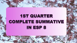 First Quarter Complete Summative in Edukasyon sa Pagpapakatao 8 [upl. by Olifoet873]