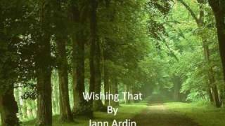 Wishing That Jann Ardin [upl. by Glendon773]