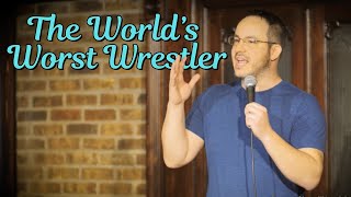 The Worst Wrestler Ever  Stand Up Comedy [upl. by Sulokcin]