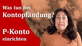 Was tun bei Kontopfändung PKonto einrichten [upl. by Lightfoot996]