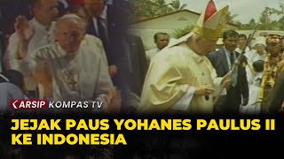 Jejak Perjalanan Paus Yohanes Paulus II di Indonesia Tahun 1989  ARSIP KOMPASTV [upl. by Adnilak]