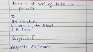 Format of writing letter to principal  Application Letter [upl. by Rettig]