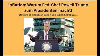 Inflation Warum FedChef Powell Trump zum Präsidenten macht Videoausblick [upl. by Akinert381]