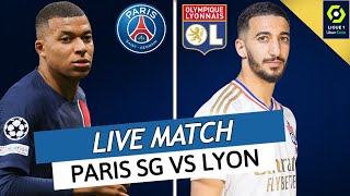 🔴🔵 PSG  LYON LIVE  🔥ALLEZ PARIS  🚨LAPRES BARCELONE EN LIGUE DES CHAMPIONS GROS TEST  LIGUE 1 [upl. by Ahseinek817]