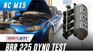 MX5 NC BBR 225 cams amp ITBs  independent dyno test [upl. by Ejrog]