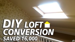 DIY Loft conversion saved £16000 and added an extra bed room [upl. by Belford456]