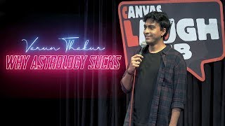 Varun Thakur  Why Astrology Sucks  Stand Up Comedy [upl. by Cartwright]