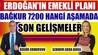 Erdoğanın Emekli Planı Bağkur 7200 Ne Aşamada Son Gelişmeler [upl. by Aubin]