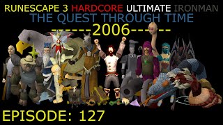 Rangers Rejoice At The End of 2006  RS3 HCUIM The Quest Through Time 127 [upl. by Rochester]