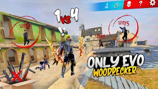 Evo Woodpecker Only Challenge 😮 Op 1 Vs 4 Gameplay 🤯 Free Fire [upl. by Anippesuig]