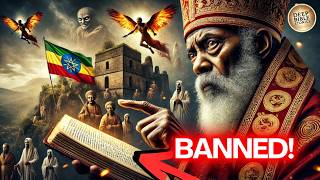 Forbidden Knowledge Why the Ethiopian Bible Was Banned [upl. by Venator]