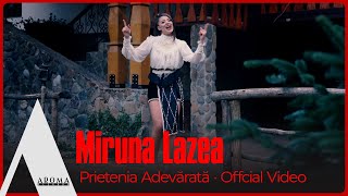 Miruna Lazea  Prietenia Adevarata ⭕️ Official Video ⭕️ NOU 2023 [upl. by Cummine]