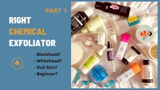 What should I use ⚠️ Beginners Guide on Chemical exfoliation ✅ Blackhead whitehead Dull Skin [upl. by Yeslek]