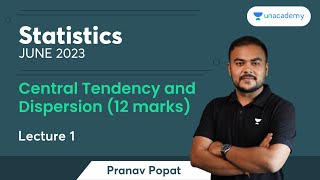 Central Tendency and Dispersion 12 marks  Lecture 1  CA Foundation June 2023 Statistics [upl. by Elizabet]