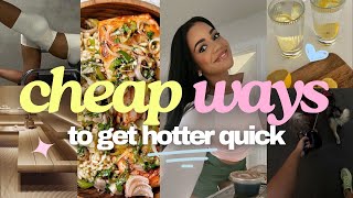 10 CHEAP Health Upgrades to Get HOTTER fast amp effectively [upl. by Ailana936]