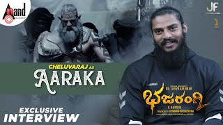 Cheluvaraj as Aaraka Exclusive Interview  Bhajarangi 2  AHarsha  Arjun Janya  Jayanna Films [upl. by Nnyla]