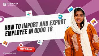 How to Import and Export Employee in Odoo 16 ERP  Odoo 16 Functional Tutorials [upl. by Bred]