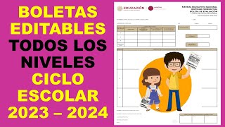 Soy Docente BOLETAS EDITABLES TODOS LOS NIVELES CICLO ESCOLAR 2023 – 2024 [upl. by Calloway]