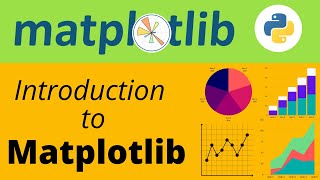 2 Introduction to Matplotlib for Data visualization in Python  Matplotlib tutorial 2021 [upl. by Trumaine]